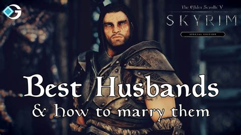 skyrim best husbands to marry.